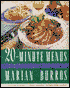 Twenty-Minute Menus: Time-Wise Recipes & Strategic Plans For Freshly Cooked Meals Every Day