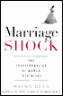 Marriage Shock: The Transformation of Women into Wives