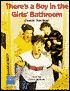 There's a Boy in the Girls' Bathroom