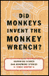 Did Monkeys Invent the Monkey Wrench?: Hardware Stores and Hardware Stories