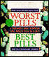 Worst Pills, Best Pills: A Consumer's Guide to Avoiding Drug-Induced Death or Illness