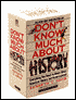 Don't Know Much About History: Everything You Need to Know About American History but Never Learned