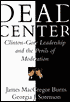 Dead Center: Clinton - Gore Leadership and the Perils of Moderation