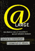 At Large: The Strange Case of the World's Biggest Internet Invasion