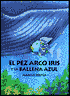 El pez arco iris y la balena azul (Rainbow Fish and the Big Blue Whale)