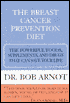The Breast Cancer Prevention Diet: The Powerful Foods, Supplements, and Drugs That Can Save Your Life