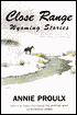 Close Range: Wyoming Stories