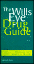 The Wills Eye Drug Guide: Diagnostic and Therapeutic Medications