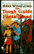 The Tough Guide to Fantasyland: The Essential Guide to Fantasy Travel