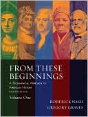From These Beginnings: A Biographical Approach to American History