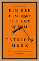 Him Her Him Again The End of Him