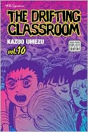 The Drifting Classroom, Volume 10