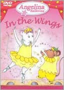 Angelina Ballerina: Angelina in the Wings