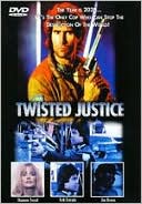 Twisted Justice