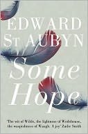 Some Hope by Edward St. Aubyn: Book Cover