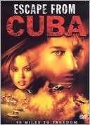 Escape From Cuba