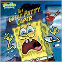The Great Patty Caper (SpongeBob SquarePants) (PagePerfect NOOK Book) by Erica David: NOOK Book Cover