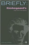 Briefly: Kierkegaard's Fear and Trembling