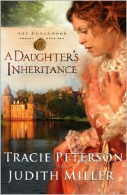 A Daughter's Inheritance (Broadmoor Legacy Series #1) by Tracie Peterson: Book Cover
