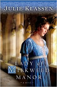 Lady of Milkweed Manor by Julie Klassen: Book Cover