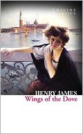 The Wings of the Dove (Collins Classics) by Henry James: NOOK Book Cover