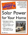 The Complete Idiot's Guide to Solar Power for Your Home