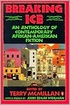 Breaking Ice: An Anthology of Contemporary African-American Fiction