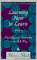 Learning How to Learn: Psychology and Spirituality in the Sufi Way