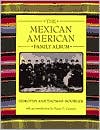 The Mexican American Family Album