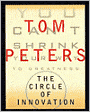 The Circle of Innovation: You Can't Shrink Your Way to Greatness