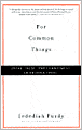 For Common Things: Irony, Trust, and Commitment in America Today