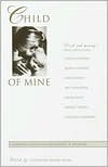 Child of Mine: Original Essays on Becoming a Mother