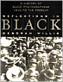 Reflections in Black: A History of Black Photographers, 1840 to the Present