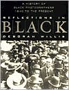 Reflections in Black: A History of Black Photographers, 1840 to the Present