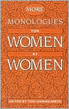 More Monologues for Women, by Women