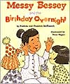 Messy Bessey and the Birthday Overnight