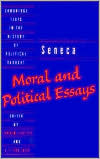Seneca: Moral and Political Essays
