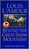 Beyond the Great Snow Mountains