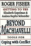 Beyond Machiavelli: Tools for Coping with Conflict