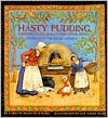 Hasty Pudding, Johnny Cakes and Other Good Stuff: Cooking in Colonial America