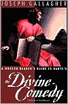A Modern Reader's Guide to Dante's The Divine Comedy