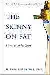 The Skinny on Fat: Looking at the Low-Fat Culture