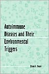 Autoimmune Diseases and Their Environmental Triggers