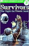 DK Readers: Survivors: The Night the Titanic Sank (Level 2: Beginning to Read Alone)