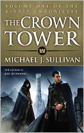 The Crown Tower by Michael J. Sullivan: Book Cover