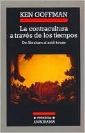 La Contracultura a Traves de Los Tiempos