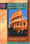 Encountering the Book of Romans: A Theological Survey