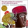 Por Que Zumban los Mosquitos en los Oidos de la Gente: un Cuento de Africa Occidental (Why Mosquitoes Buzz in People's Ears: A West African Tale)