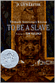To Be a Slave
