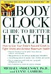 The Body Clock Guide To Better Health
